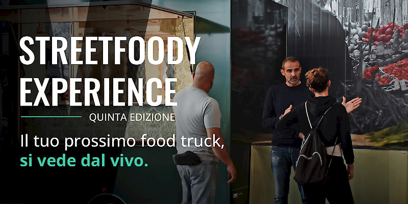 StreetFoody Experience 2026: quinta edizione, un mese per valutare il tuo prossimo veicolo